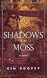 Shadows of the Moss
