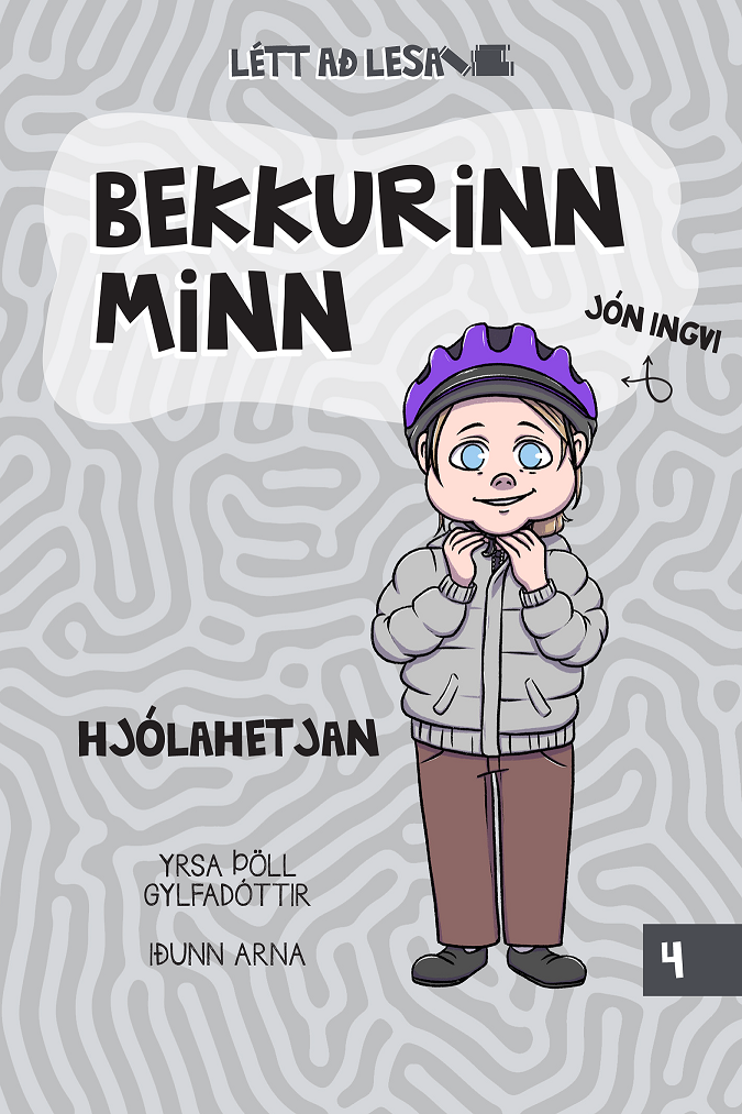 Bekkurinn minn : Hjólahetjan