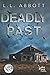 Deadly Past : LARGE PRINT: ...