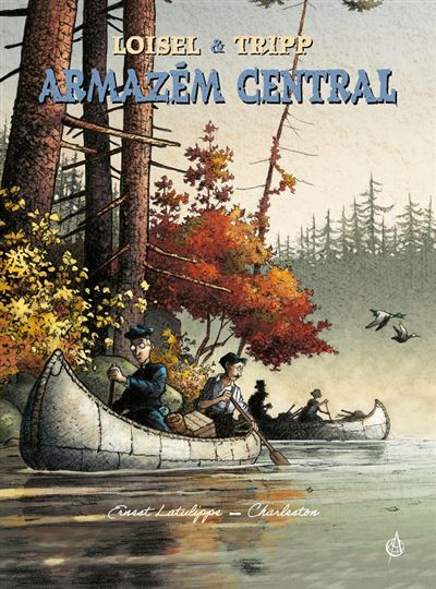 Armazém Central 6 e 7: Ernest Latulippe | Charleston (Magasin Général, #6-7)