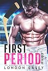 First Period Foreplay (Inci Warriors Hockey #1)