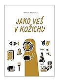 Jako veš v kožichu