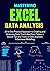 MASTERING EXCEL DATA ANALYS...