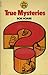 True Mysteries