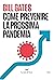 Come prevenire la prossima pandemia (Italian Edition)