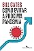 Como evitar a próxima pandemia (Portuguese Edition)