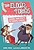 Sasha and Puck and the Cordial Cordial (The Elixir Fixers Book 2)