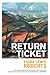 Return Ticket