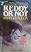 Reddy or Not