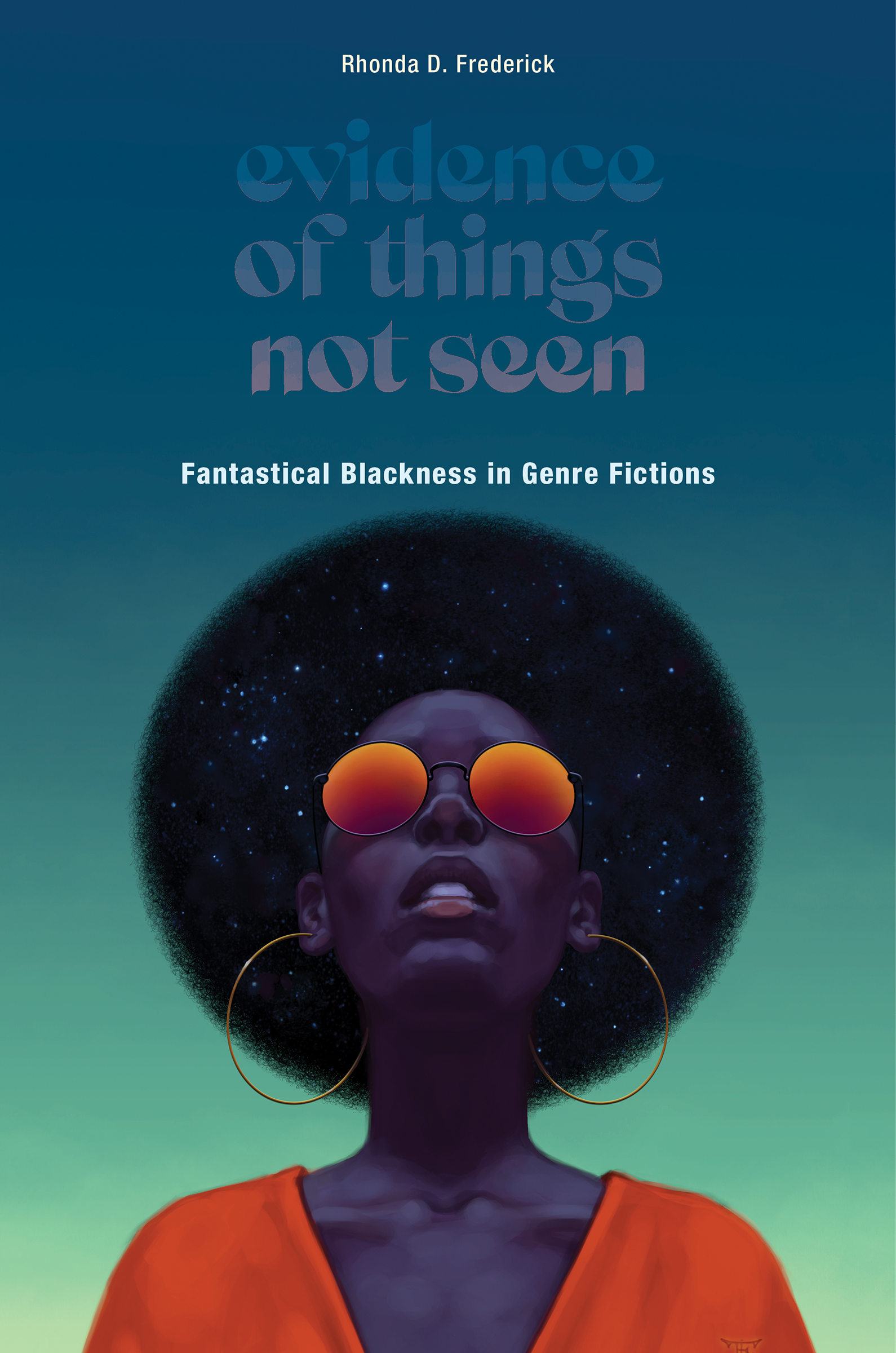 Evidence of Things Not Seen: Fantastical Blackness in Genre Fictions (Paperback)