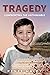 Tragedy: Confronting the Unthinkable