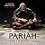 The Pariah (Covenant of Steel, #1)