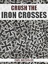 Crush The Iron Cr...