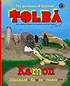 Tolba: The Abenaki Legend of Gluskabe and the Turtle (The Adventures of Gluskabe Book 8) Tolba: The Abenaki Legend of Gluskabe and the Turtle (The Adventures of Gluskabe Book 8)