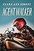 Agent Walker by Clara Ann Simons Agent Walker by Clara Ann Simons