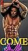 Come In Me: A Collection of...