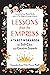 Lessons from the Empress by Cassandra Snow Lessons from the Empress by Cassandra Snow