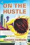 On the Hustle by Adriana  Herrera