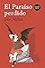 El Paraiso Perdido by John Milton