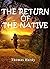 The Return of the Native