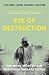Eve of Destruction: The Inside Story of Our Dangerous Nuclear World