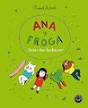 Ana y Froga: ¡Tod...