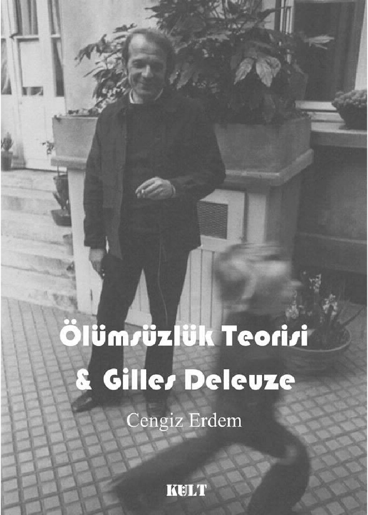 Ölümsüzlük Teorisi ve Gilles Deleuze