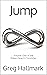 Jump: Volume One of the Robert March Chronicles - A novella