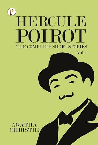 The Complete Short Stories with Hercule Poirot - Vol 1
