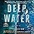 Deep Water