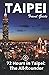Taipei Travel Guide (Unanch...