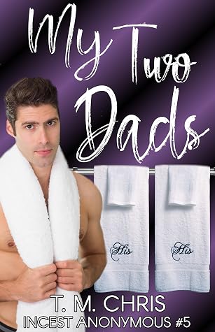 My Two Dads (Incest Anonymous #5)