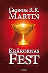 Kråkornas fest by George R.R. Martin