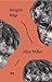 Sürgün Bilgi - Çocukluk Hasarlarıyla Yüzleşmek by Alice   Miller