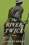 The River Twice