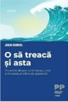 O să treacă și as...
