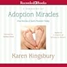 A Treasury of Adoption Miracles by Karen Kingsbury