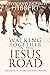 Walking Together on the Jesus Road by Evelyn Hibbert