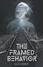 The Framed Behavior