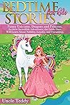 Bedtime Stories For Kids: Funny Unicorns, Dragons and Princess. In these Incredible Adventures, the Little Ones Will Learn about Nobility, Loyalty, and Friendship