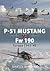 P-51 Mustang vs Fw 190 by Martin W. Bowman