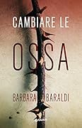Cambiare le ossa