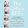 The Office BFFs by Jenna Fischer