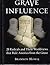 Grave Influence by Brannon Howse