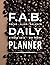 F.A.B. Daily Planner by Laura J. Thorne