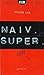 Naiv. Super by Erlend Loe