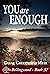 You Are Enough by Diane Greenwood Muir