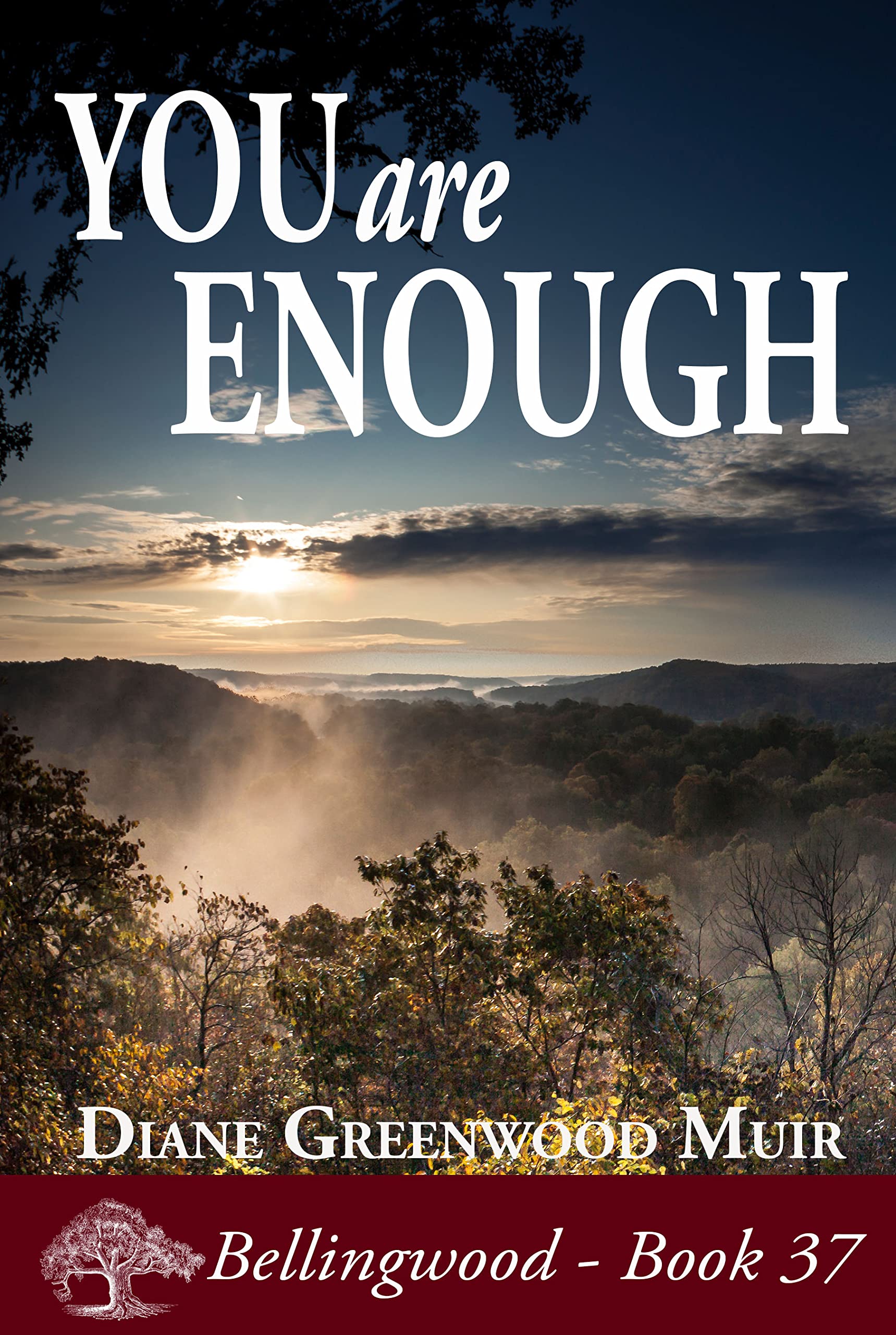 You Are Enough (Bellingwood, #37)