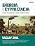 Energia i cywilizacja. Tak tworzy sie historia