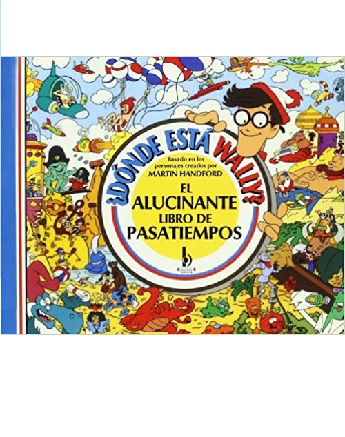 ¿Dónde está Wally? El alucinante libro de pasatiempos
